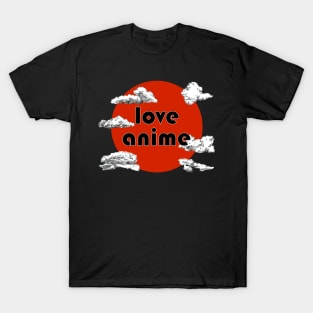 love anime T-Shirt